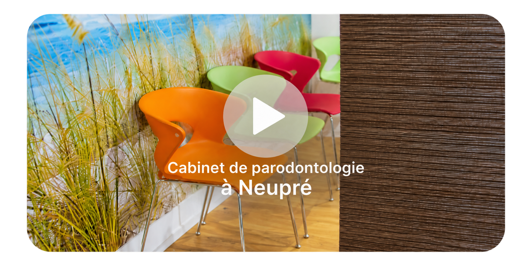 Vidéo du cabinet de parodontologie à Neupré